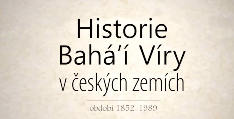 Film o historii víry baháʾích v české společnosti