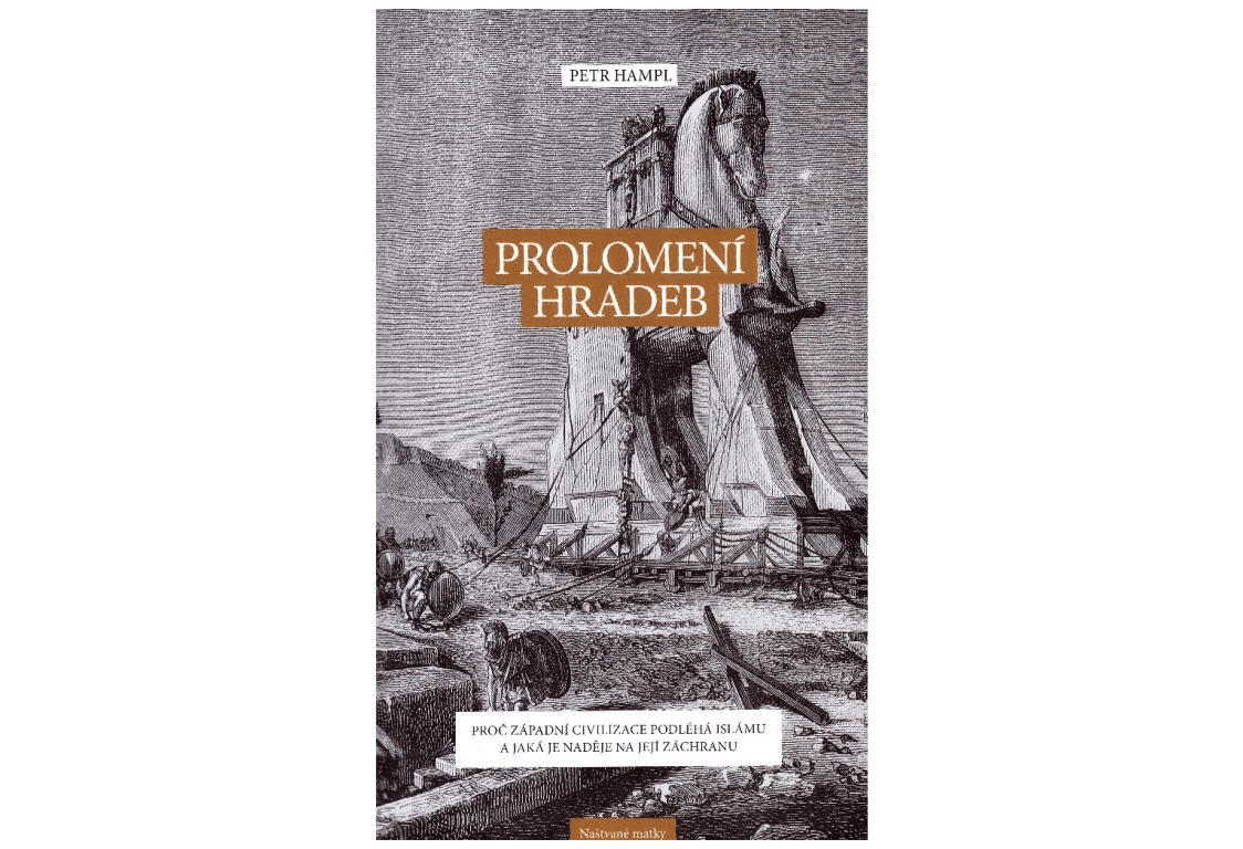 „Prolomení hradeb“: recenze jedné kontroverzní knihy, část 2. „Prolomení hradeb“: recenze jedné kontroverzní knihy, část 2.