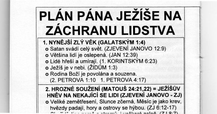 „Pán Ježíš přijde zachránit svět“