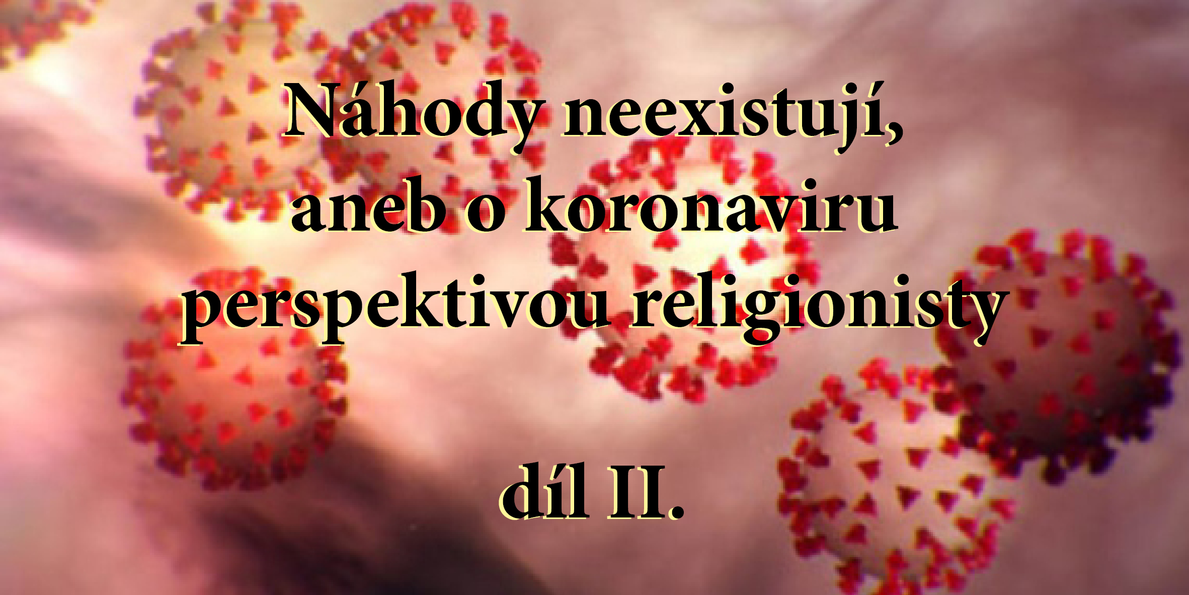 Virus jako konspirace