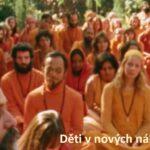 „Nové děti“ podle Osha, 2. část