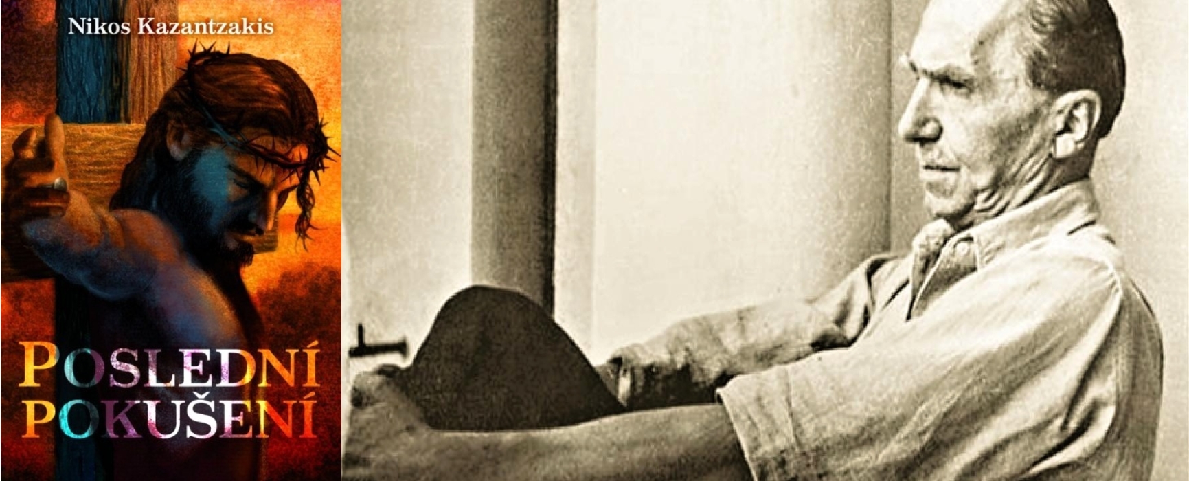 Víra bez jistoty: před 70 lety vyšlo Kazantzakisovo Poslední pokušení