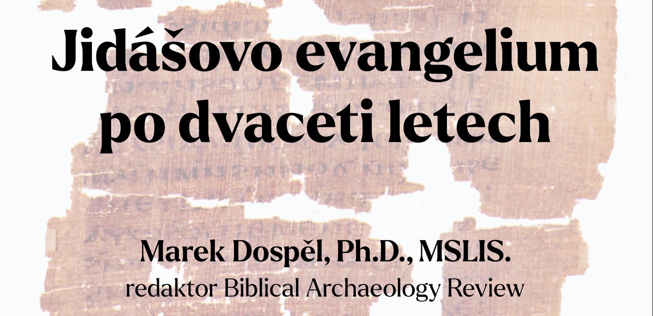 Pozvánka: Jidášovo evangelium po dvaceti letech Pozvánka: Jidášovo evangelium po dvaceti letech